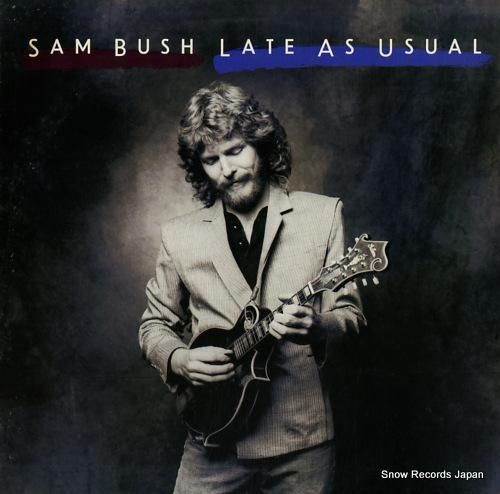 サム・ブッシュ レイト・アズ・