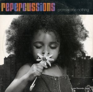 REPERCUSSIONS promise me nothing 941974-0/0-41974