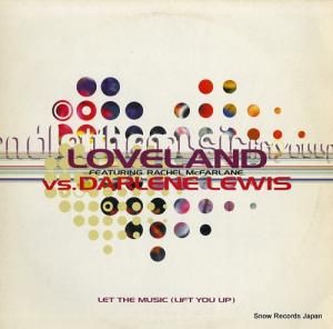 LOVELAND let the music (lift you up) KMSUKT10