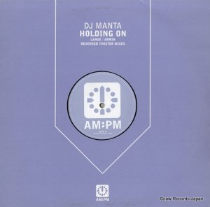 DJ MANTA holding on 12AMPM125/562384-1