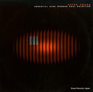 V/A after hours / essential rare modern soul selection BTB101