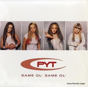 PYT same ol' same ol' 4979603