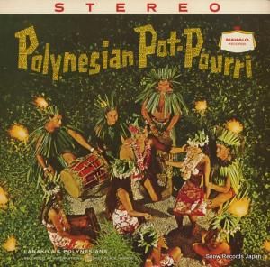 LANAKILA'S POLYNESIANS polynesian pot-pourri M-4003