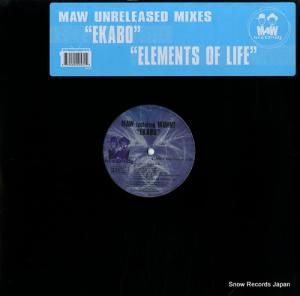 MAW ekabo / elements of life (unreleased mixes) MAW-053