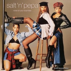 SALT-N-PEPA none of your business FX244