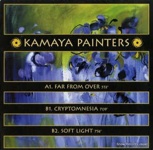 KAMAYA PAINTERS far from over / cryptomnesia / soft light BLACKHOLE114-5