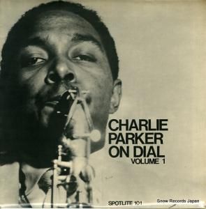 㡼꡼ѡ charlie parker on dial volume 1 SPOTLITE101
