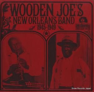 WOODEN JOE'S NEW ORLEANS BAND 1945-1949 670204