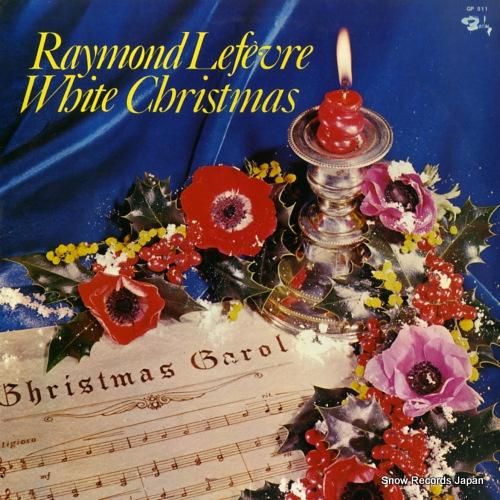 レーモン・ルフェーヴル ホワイ