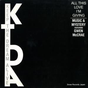 MUSIC & MYSTERY all this love i'm giving 12KTDA2
