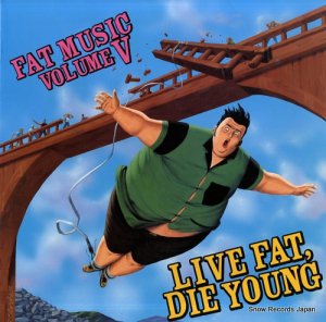 V/A live fat die young FAT613-1