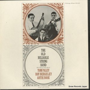 THE OLD RELIABLE STRING BAND the old reliable string band (old-timey folk music) FA2475