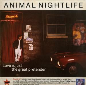 アニマル・ナイトライフ love is just the great pretender AN1