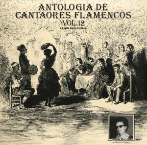 顦ˡ˥㡦ǡ顦ץ֥ antologia de cantaores flamencos vol. 12 0567486001