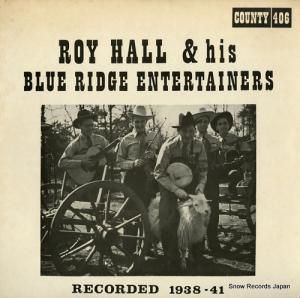 ۡ roy hall & his blue ridge entertainers: recorded 1938-41 COUNTY406