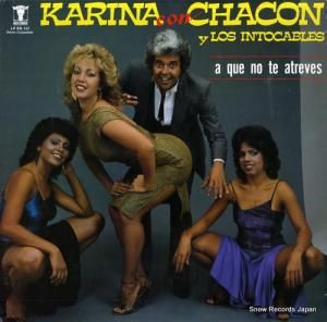 ꡼ karina con chacon y los intocables "a que no te atreves" B-127