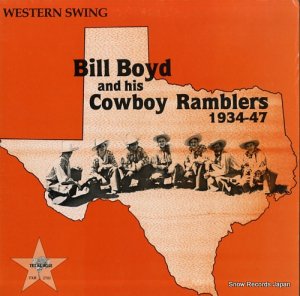 ӥ롦ܥ bill boyd and his cowboy ramblers 1934-47 TXR2701