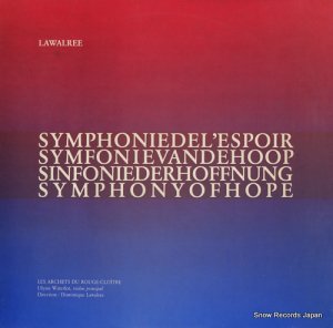 DOMINIQUE LAWALREE lawalree; symphonie de l'espoir WLS16