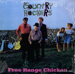 フリー・レンジ・チキン - the country rockers - TR004