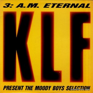THE KLF 3 a.m. eternal (the moody boys selection) DID128239