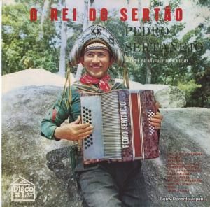 PEDRO SERTANEJO o rei do sertao LPDS-32.096