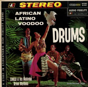CHOCO AND HIS MAFIMBA DRUM RHYHMS african latino voodoo drums AFSD6102