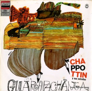 CHAPPOTTIN Y SUS ESTRELLAS guarapachanga LP-1018