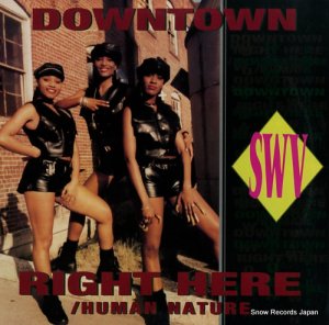 SWV downtown / right here / human nature 0786362658-1