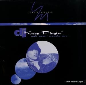 イヴェット・ミッチェル dj keep playin' (get your music on) 07863-64984-1