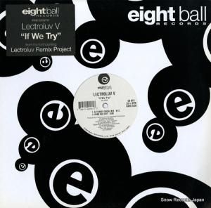 LECTROLUV lectroluv v (if we try) EB018