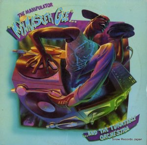 MIXMASTER GEE AND THE TURNTABLE ORCHESTRA the manipulator MCA-23631