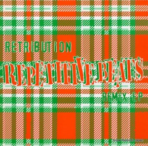 RETRIBUTION repetitive beats remix ep SR023R