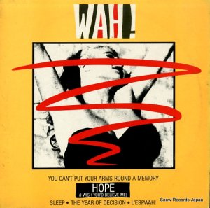 WAH! - hope (i wish you'd believe me) - X9880T