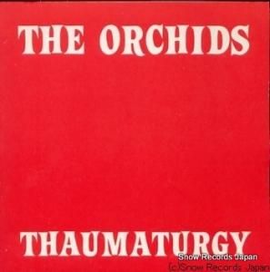 THE ORCHIDS - thaumaturgy - SARAH66