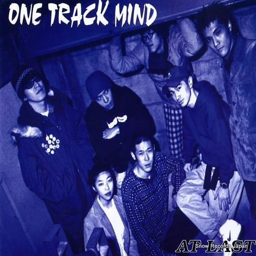 ワン・トラック・マインド アッ