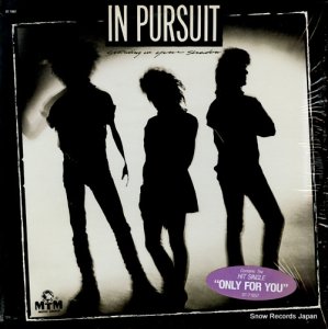 IN PURSUIT - standing in your shadow - ST71057