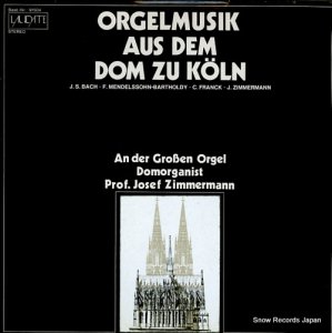 衼աĥޡޥ orgelmusik aus dem dom zu koln LAD91.504