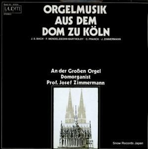 衼աĥޡޥ orgelmusik aus dem dom zu koln LAD91.504