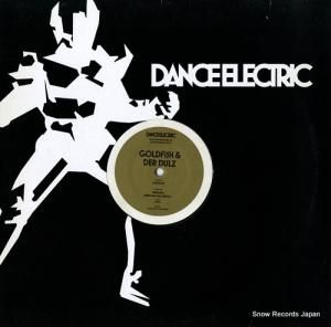GOLDFISH & DER DULZ dynomite DANCEELECTRIC05