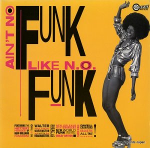 V/A ain't no funk like n.o. funk 11661-9608-1