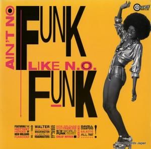 V/A ain't no funk like n.o. funk 11661-9608-1