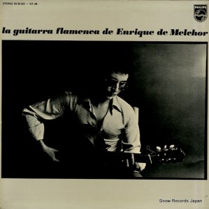 ꥱǡ硼 la guitarra flamenca de enrique de melchor 6328221