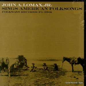 JOHN A. LOMAX, JR. sings american folksongs FG3508