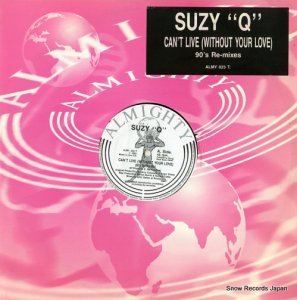 SUZY Q can't live (without your love) ALMY025T