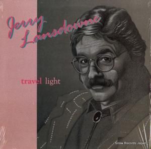 JERRY LYNN LANSDOWNE travel light SOR-0055