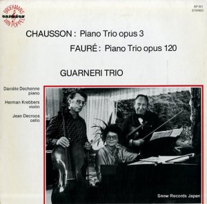 ͥꡦȥꥪ chausson; piano trio op.3 / faure; piano trio op.120 BP201