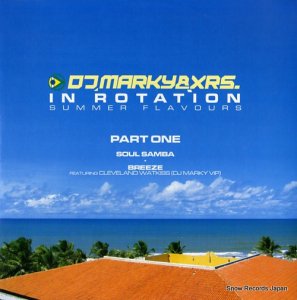 DJ MARKY & XRS in rotation summer flavours part one INN004