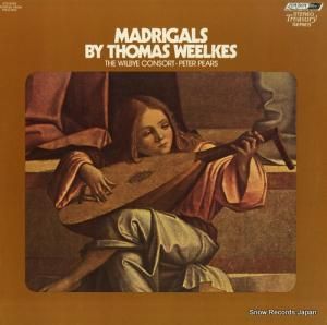 ԡԥ madrigals by thomas weelkes STS15165