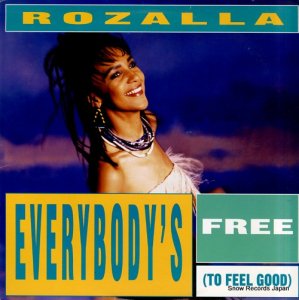 ROZALLA everybody's free (to feel good) 4974444