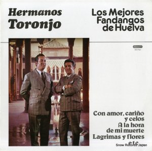 HERMANOS TORONJO los mejores fandangos de huelva 50.1761